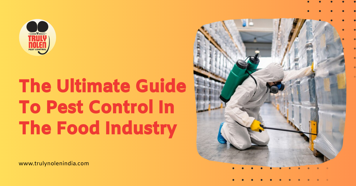 The Ultimate Guide To Pest Control In The Food Industry